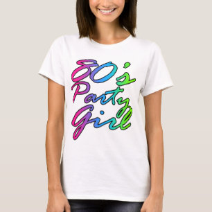 80er Party Girl Fun Script Rainbow Eighties Retro T-Shirt