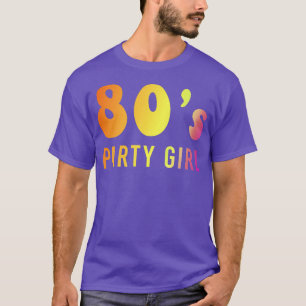 80er-Party-Girl, hergestellt in Musik der 1980er J T-Shirt