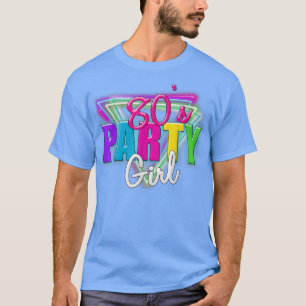 80er-Party-Girl Retro-Halloween-Kostüm 1980er 181 T-Shirt