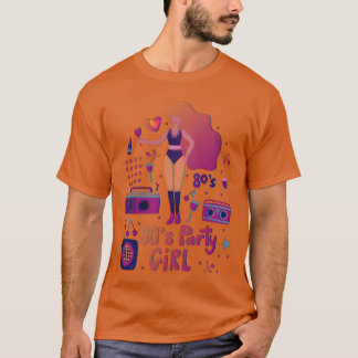 80er Party Mädchen sagt Mädchen Freunde T-Shirt