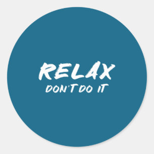 80er Retro Relax Don't It Runder Aufkleber