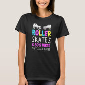 80er Skate für einen Roller-Skater T-Shirt (Vorderseite)