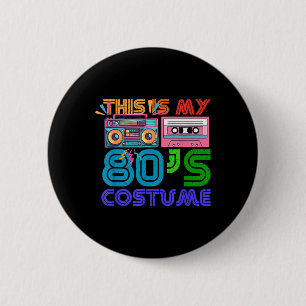 80er Styles Men Halloween 1980er Jahre Das ist mei Button