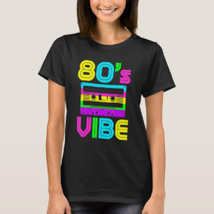 80er Vibe Vintag Music 80er Costume Party Sev T-Shirt