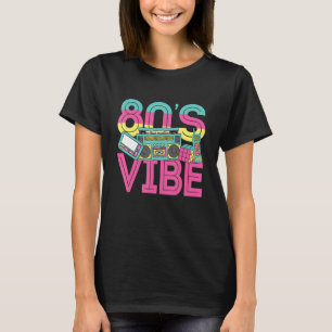 80er Vibe Vintag Retro 1980er 80er Styles Party Mu T-Shirt