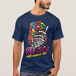 80er werden nie sterben Skelett Würfel Vintage von T-Shirt