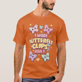 80s 90s I Wore Butterfly Clips Daily friends T-Shirt (Vorderseite)