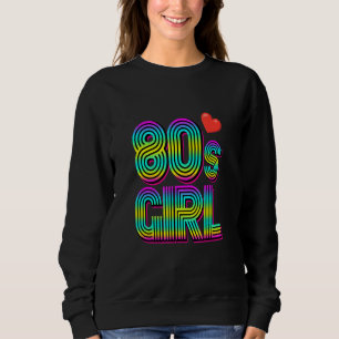80's Girl Birthday Party Kostüm Retro Vintag Wo Sweatshirt