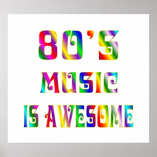 80s Music is Awsome Poster (Vorne)