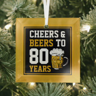 80th Birthday Cheers & Beers to 80 Years Ornament Aus Glas