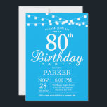80th Birthday Invitation Blue Einladung<br><div class="desc">80th Birthday Invitation with String Lights. Blue Background. Women Men or Women Birthday. 13th 15th 16th 18th 20th 21st 30th 40th 50th 60th 70th 80th 90th 100th,  Any age. For further customization,  please click the "Customize it" button and use our design tool to modify this template.</div>