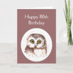 80th Birthday Who Loves You, Cute Owl Humour Karte<br><div class="desc">Happy 80th,  Eighty,   Cute Watercolor Owl.  For those who love birds or owls and or has a sense of humor.</div>