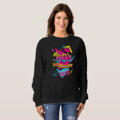 80u2019s Music is Still the Best Retro Eighties St Sweatshirt (Vorne ganz)