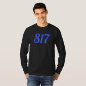 817 Flächencode für Fort mit Texas-ft-Wert mit X 8 T-Shirt (Vorne ganz)