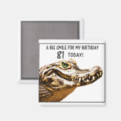 81. Geburtstag Alligator Lächeln Magnet (Vorderseite/Rückseite)