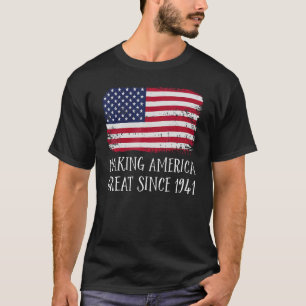 81. Geburtstag - Amerika wird seit 1941 großartig  T-Shirt