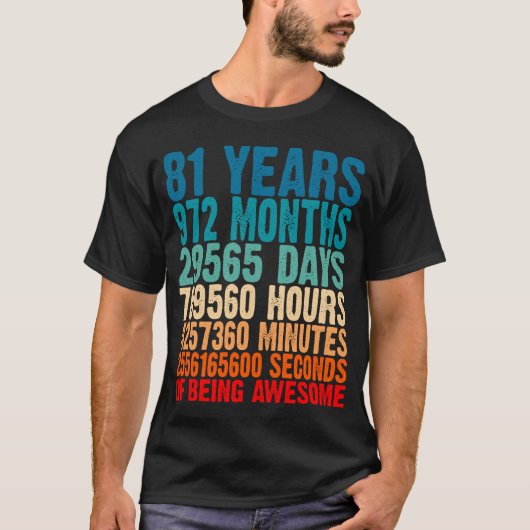 81 Jahre Phantastisches Geschenk 81 Jahre alt 81 J T-Shirt (Vorderseite)