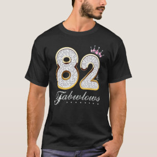 82 & Fabulous 82 Years Old 82 th Birthday Diamond  T-Shirt