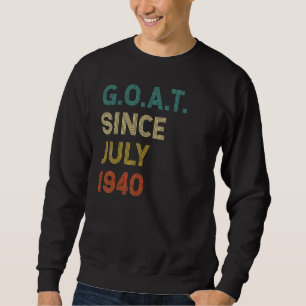 82. Geburtstag 82 Jahre alte Ziege seit Juli 1940 Sweatshirt