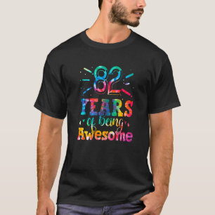 82 Jahre Phantastische Gefärbte Krawatte 82 Jahre  T-Shirt