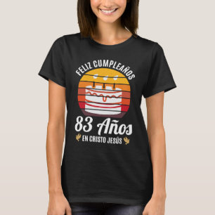 83 Años Cumpleaños En Cristo Jesús Spanisch T-Shirt