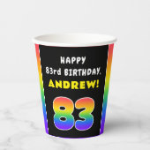83rd Birthday: Colorful Rainbow # 83, Custom Name Pappbecher (Vorderseite)