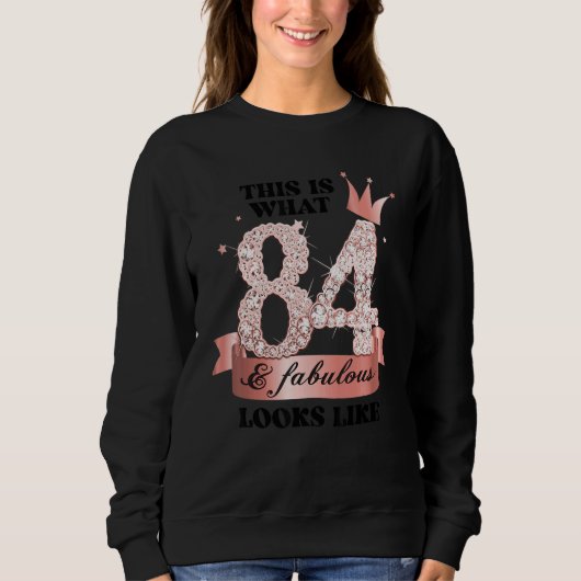 84 & Fabulous I Rose And White Party Group Candid Sweatshirt (Vorderseite)