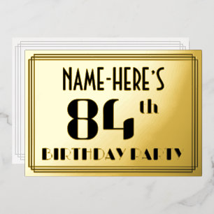 84. Geburtstagsparty: Art Deco Look "84" und Name Folieneinladung