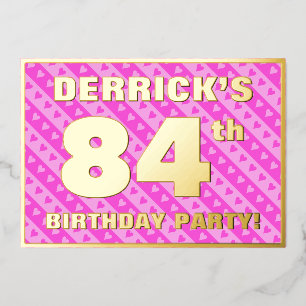 84. Geburtstagsparty — Fun Pink Hearts and Stripes Folieneinladung