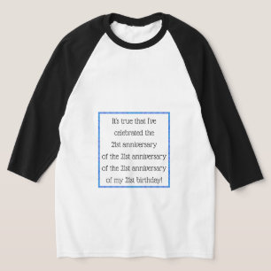 84 Jahre oder älter T-Shirt