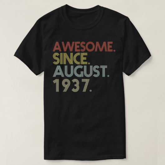 84th Birthday 84 Years Old Awesome Since August 1 T-Shirt (Design vorne)