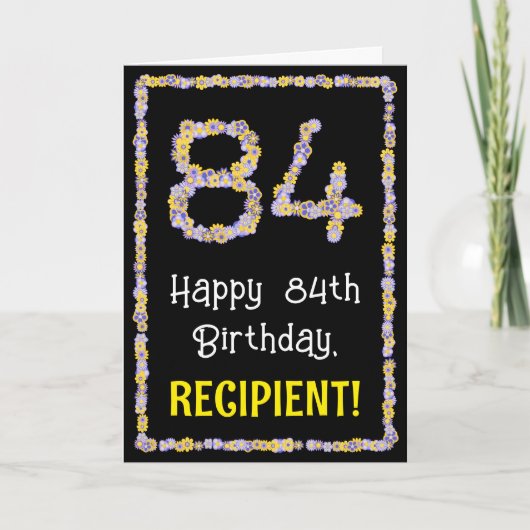 84th Birthday: Floral Flowers Number, Custom Name Karte (Vorderseite)