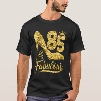 85 85 Fabulous 85th High Heels T-Shirt