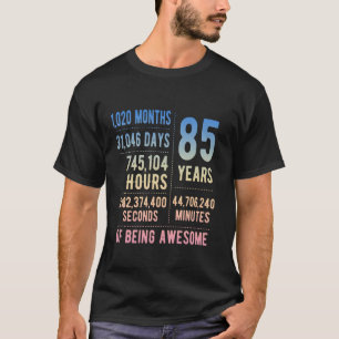 85. Geburtstag Männer Frauen Lustig 85 Jahre Alt T-Shirt