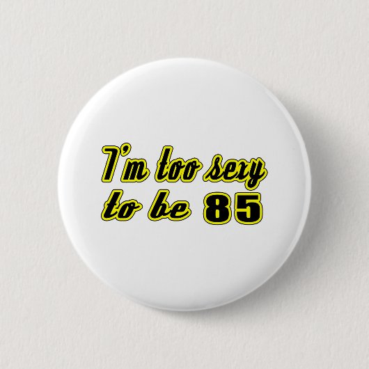 85 Geburtstagsentwürfe Button (Vorderseite)