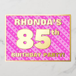 85. Geburtstagsparty — Fun Pink Hearts and Stripes Folieneinladung