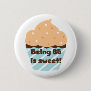 85 Jahre alt ist T - Shirt und Geschenke zum Gebur Button