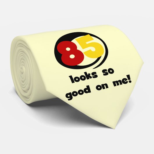 85 sieht so gut aus wie mir Tshirts und Geschenke Krawatte (Gerollt)