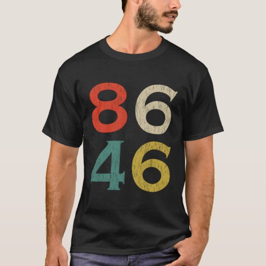 8646 86 46 Impeach 46 T-Shirt (Vorderseite)