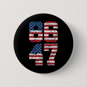 8647 Anti Trump 86 47 Retro Anti-Trump US-Flagge V Button