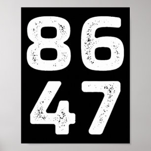 8647 - Anti Trump - 86 Der 47. Präsident - Vintag Poster