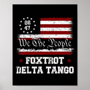 8647 Anti Trump Foxtrots Deltas Tangos Impeach 47 Poster