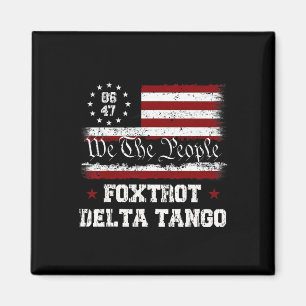 8647 Anti Trump Foxtrott Deltas Tango Impeach 47 Magnet
