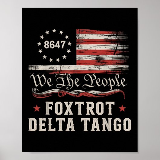 8647 Foxtrots Deltas Tangos America Flag  Poster (Vorne)