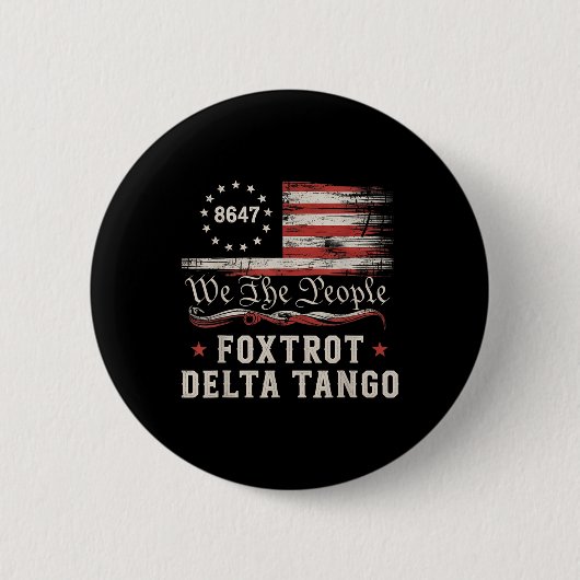 8647 Foxtrots Deltas Tangos Amerika Flagge Button (Vorderseite)