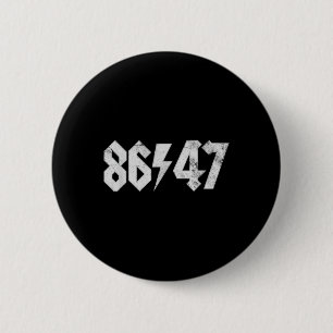 8647 Sarcastic Retro Vintager 80er Style 86 47 Roc Button