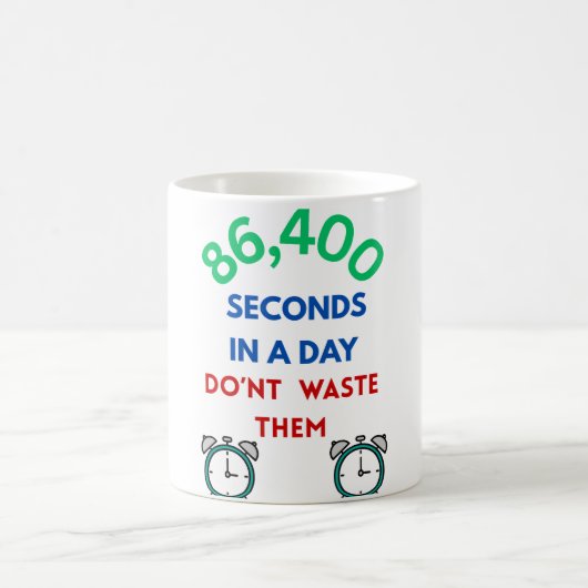 86.400 Sekunden an einem Tag Kaffeetasse (Mittel)