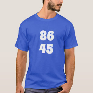 86 45 Stimmen Trump aus! T-Shirt