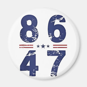 86 47 Anti Trump 8647 Retro Vintag Style Magnet