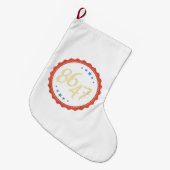 86 47 Anti Trump Funny Großer Weihnachtsstrumpf (Vorderansicht (hängend))